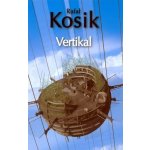 Vertikal - Rafel Kosík – Hledejceny.cz