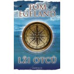 Lži otců - Tom Egeland – Sleviste.cz