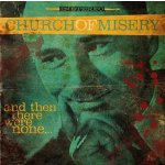 Church of Misery - And Then There Were None… – Hledejceny.cz