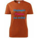 Oranžové dámské tričko nejlepší Vlasta na světě tričko se jménem – Hledejceny.cz