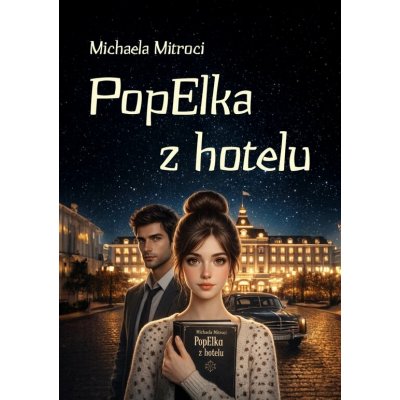 PopElka z hotelu - Michaela Mitroci – Zboží Mobilmania