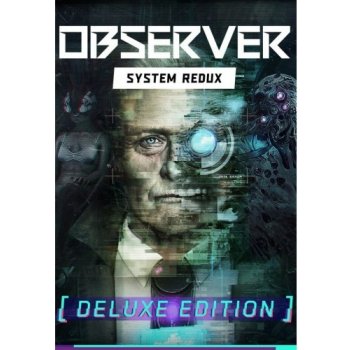 Observer: System Redux (Deluxe Edition)