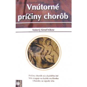 Vnútorné príčiny chorôb - Valerij Sineľnikov