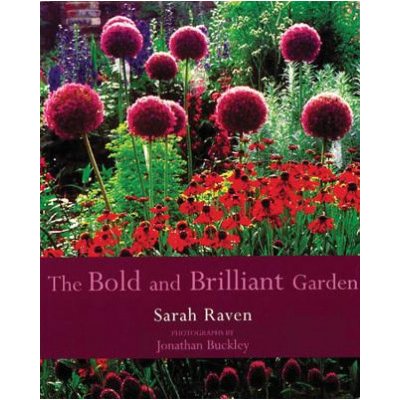 The Bold and Brilliant Garden - S. Raven – Hledejceny.cz