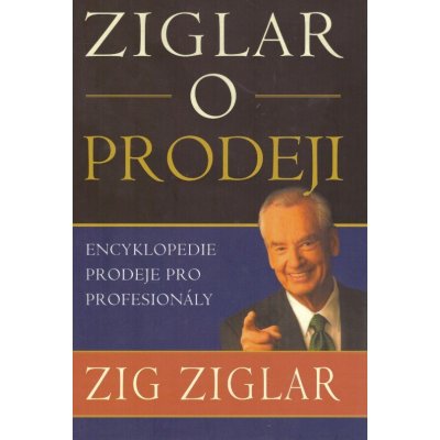 Ziglar o prodeji - Ziglar Zig – Zbozi.Blesk.cz