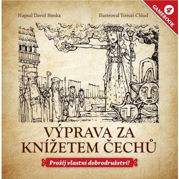 Gamebook 4 - Výprava za knížetem Čechů - Bimka David