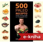 500 paleo receptů - Dana Carpender – Hledejceny.cz