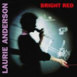 Anderson Laurie - Bright Red Red LP – Hledejceny.cz