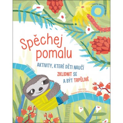 Spěchej pomalu - Chiara Piroddiová