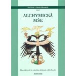 Alchymická mše Ivo Purš, Jakub Hlaváček – Hledejceny.cz