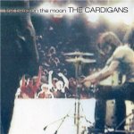 Cardigans - First Band On The Moon LP – Hledejceny.cz