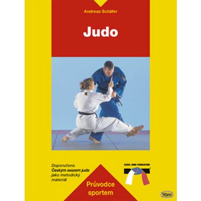 Judo - průvodce sportem - Schäfer Andreas – Zboží Mobilmania