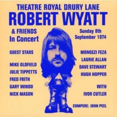 Wyatt Robert - Theatre Royal Drury Lane CD