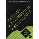 Základy psychologie, sociologie - Základy společenských věd I. - Gillernová Ilona, Buriánek Jiří,