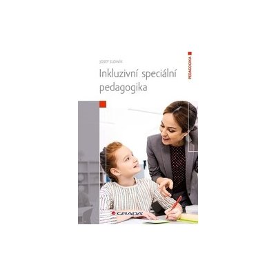 Slowík, Josef - Inkluzivní speciální pedagogika – Zboží Mobilmania