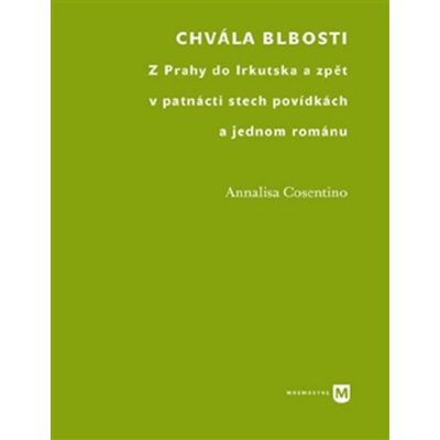 Chvála blbosti (Annalisa Cosentino) – Zbozi.Blesk.cz