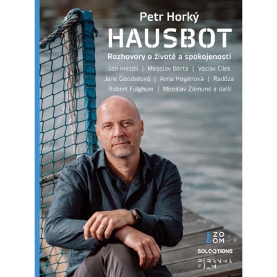 Hausbot - Rozhovory o životě a spokojenosti - Petr Horký