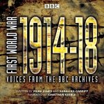 First World War: The Complete Collection: Voices from the BBC Archive – Zbozi.Blesk.cz