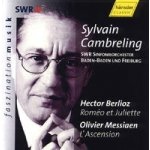 Syvain Cambreling - Berlioz H / Messiaen O - Rometo Et Juliette, L'ascension / Piotr Beczała / Swr Sinfonieorchester Baden - Baden Und Freiburg – Hledejceny.cz