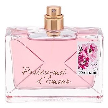 John Galliano Parlez Moi d´Amour parfémovaná voda dámská 80 ml tester