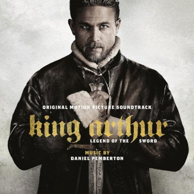 Soundtrack Daniel Pemberton - King Arthur - Legend Of The Sword Král Artuš - Legenda o meči 2 LP – Zbozi.Blesk.cz