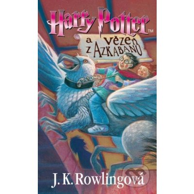 J.K. Rowling - Harry Potter a vězeň z Azkabanu