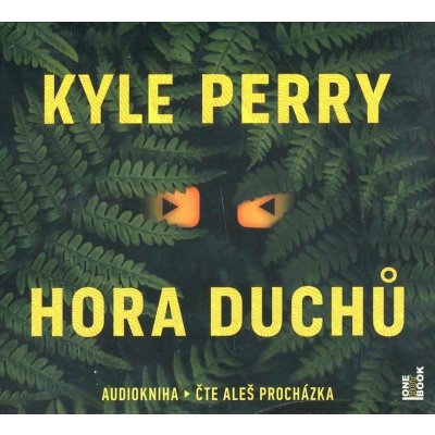 Hora Duchů - Kyle Perry - čte Aleš Procházka od 290 Kč - Heureka.cz