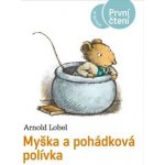 Myška a pohádková polívka – Hledejceny.cz