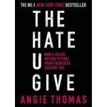 The Hate U Give - Thomas Angie – Hledejceny.cz