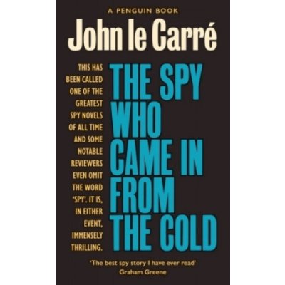 The Spy Who Came in from the Cold - John Le Carré – Hledejceny.cz