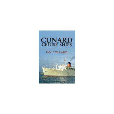 Cunard Cruise Ships Collard IanPaperback