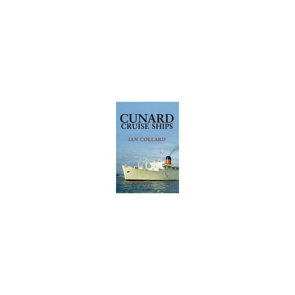 Kniha Cunard Cruise Ships Collard IanPaperback