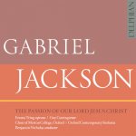 Gabriel Jackson - The Passion of Our Lord Jesus Christ CD – Hledejceny.cz