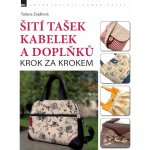Šití tašek, kabelek a doplňků - krok za krokem – Sleviste.cz