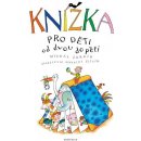 Knížka pro děti od dvou do pěti - Michal Černík