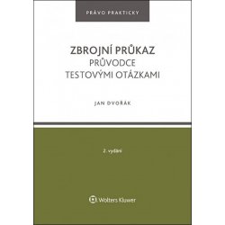 Zbrojní průkaz Průvodce testovými otázkami - Mgr. Jan Dvořák