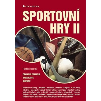 Süss Vladimír, Táborský František - Sportovní hry II -- Základní pravidla - organizace - historie – Hledejceny.cz