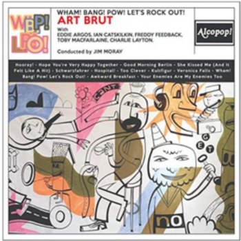 Wham! Bang! Pow! Let's Rock Out! - Art Brut LP