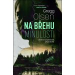 Na břehu minulosti - Gregg Olsen – Sleviste.cz