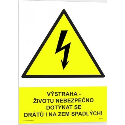 Traiva s.r.o Výstraha - životu nebezpečno dotýkat se drátů i na zem spadlých! Verze: Samolepka 210 x 297 mm (A4) tl. 0.1 mm - Kód: 02457 – Hledejceny.cz