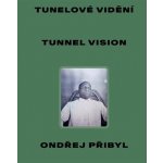 Tunelové vidění / Tunnel Vision – Zboží Dáma