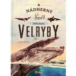 Nádherný svět moří a oceánů Velryby - Eliseo García Nieto – Hledejceny.cz