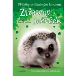 Ztracený ježeček - Příběhy se šťastným koncem - Hucklesby Jill – Hledejceny.cz