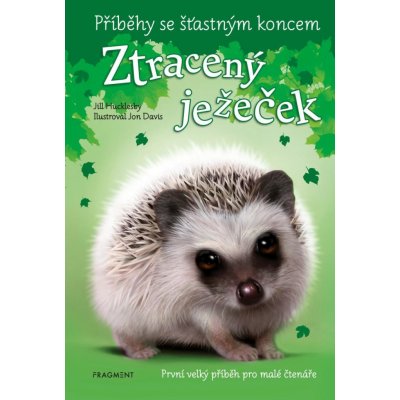 Ztracený ježeček - Příběhy se šťastným koncem - Hucklesby Jill – Zboží Mobilmania