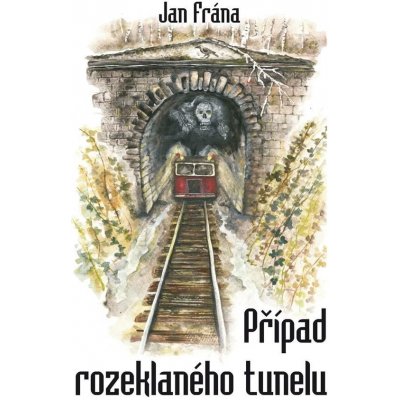 Případ rozeklaného tunelu - Jan Frána