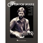 Eric Clapton for Ukulele noty, melodická linka, akordy – Zboží Dáma