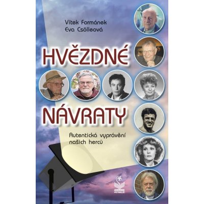 Hvězdné návraty. Autentická vyprávění našich herců - Formánek Vítek, Csölleová Eva