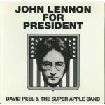 Peel, David & Apple Band - John Lennon For President – Hledejceny.cz