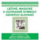 Léčivé, magické a ochranné symboly Slovanů