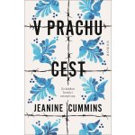 V prachu cest - Jeanine Cummins – Hledejceny.cz